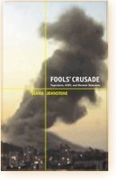 Cover photo of Fools' Crusade: Smoke over Zvezdara, Belgrade, April 1999, by Andrija Ilic 